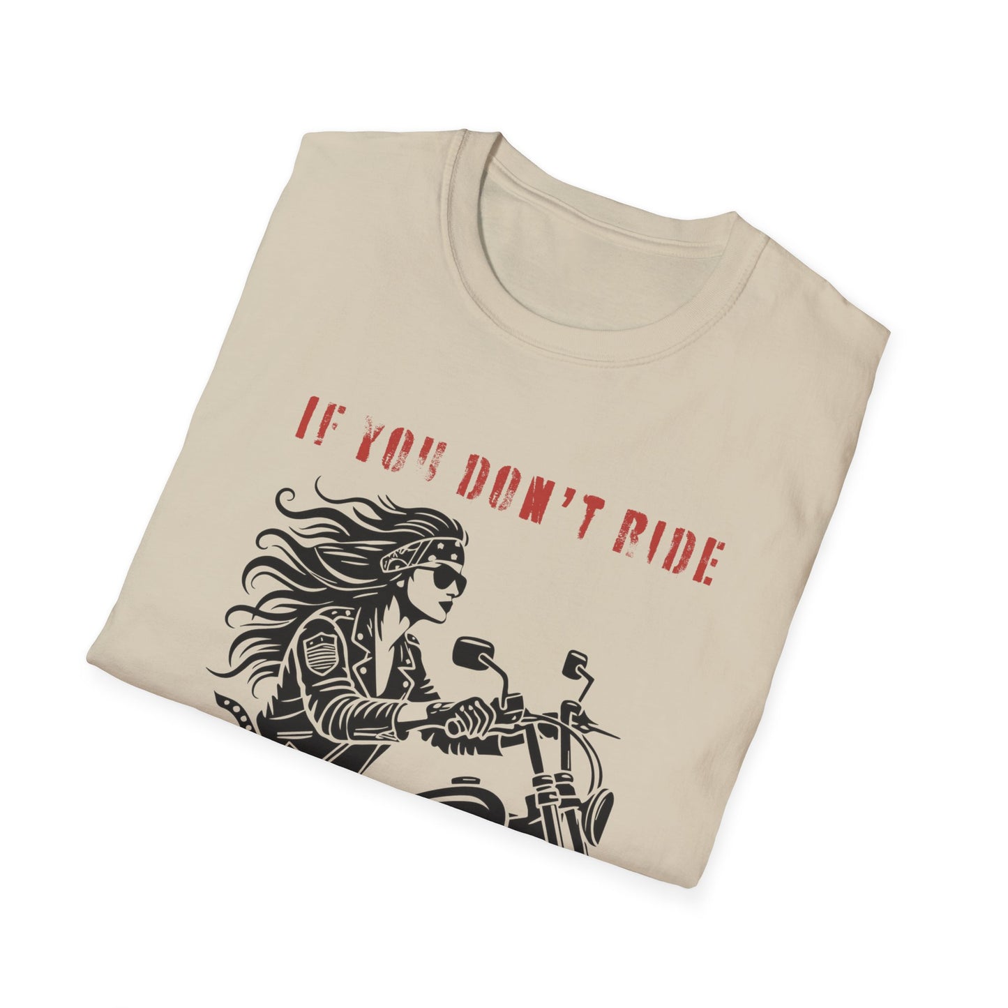 SWC Collection- Girl if you dont ride Motorcycle Enthusiast T-Shirt, If You Don't Ride You Don't Know, Unisex Tee, Gift for Bikers, Casual Wear, Summer Outing