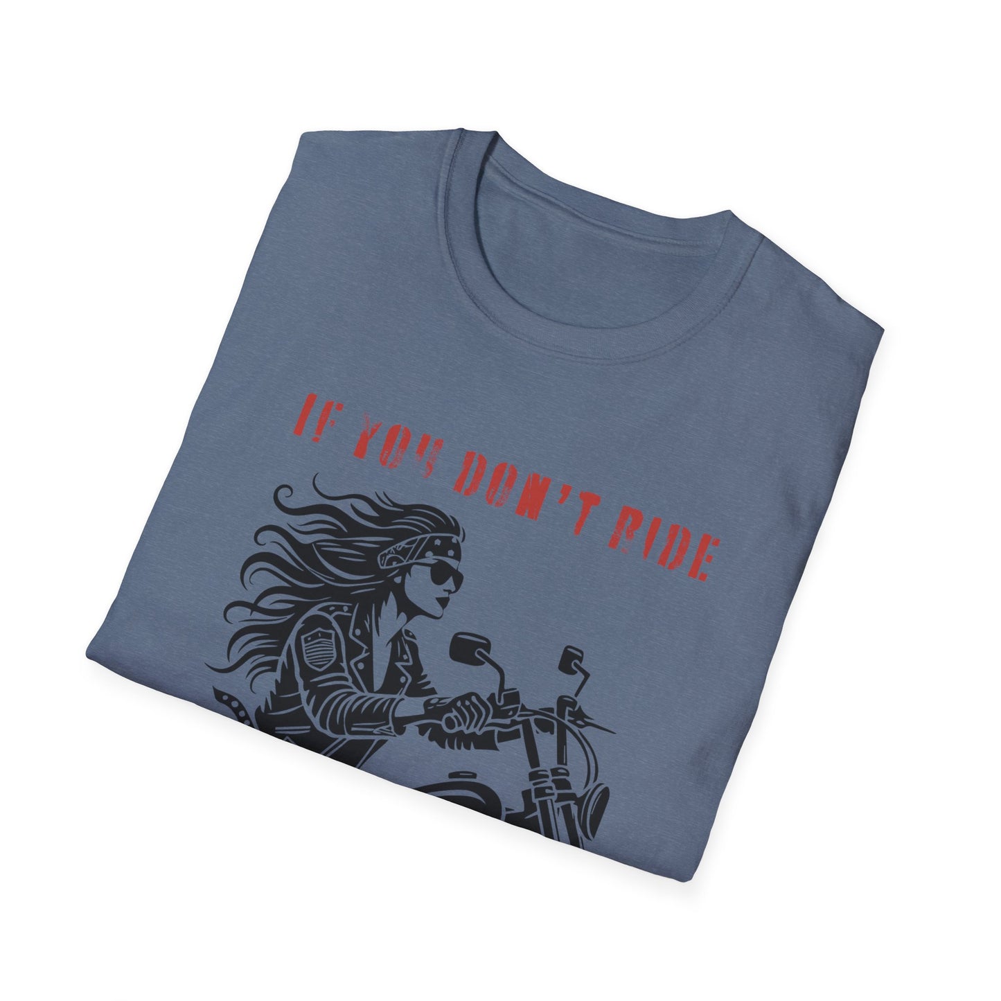 SWC Collection- Girl if you dont ride Motorcycle Enthusiast T-Shirt, If You Don't Ride You Don't Know, Unisex Tee, Gift for Bikers, Casual Wear, Summer Outing