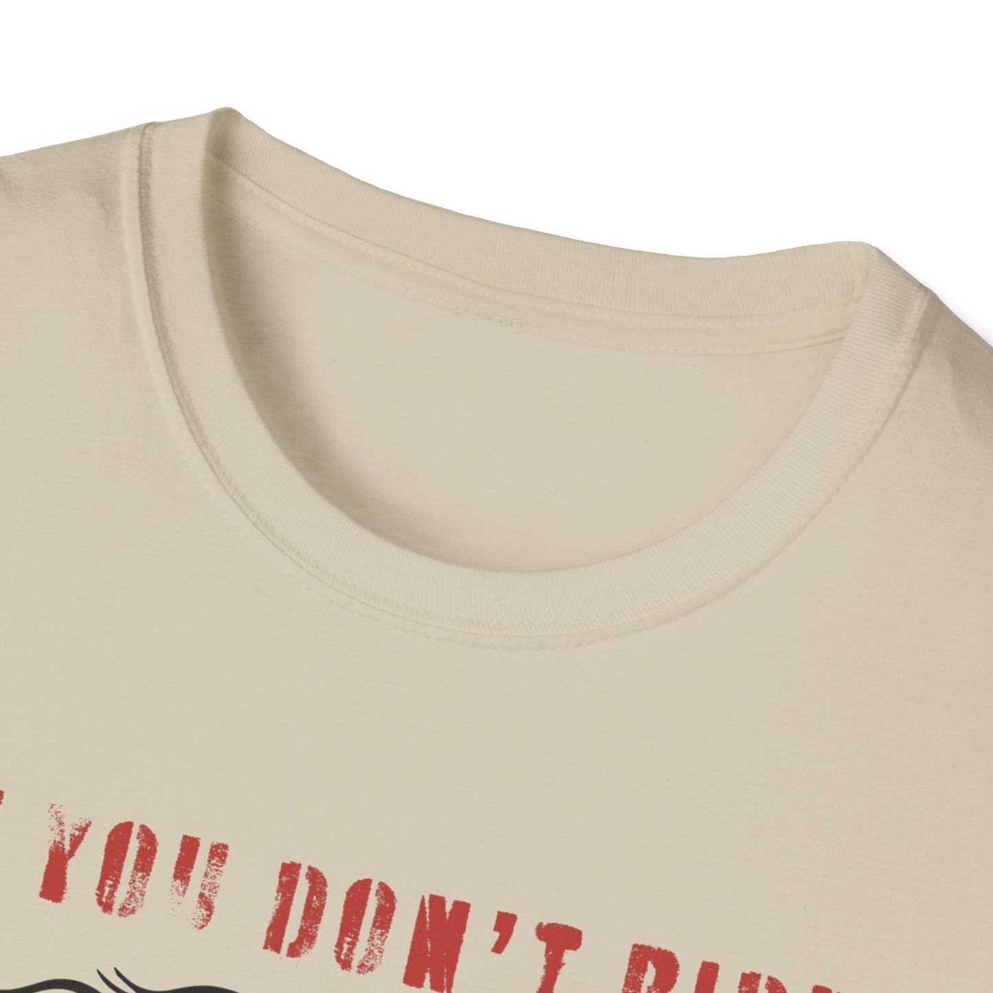 SWC Collection- Girl if you dont ride Motorcycle Enthusiast T-Shirt, If You Don't Ride You Don't Know, Unisex Tee, Gift for Bikers, Casual Wear, Summer Outing