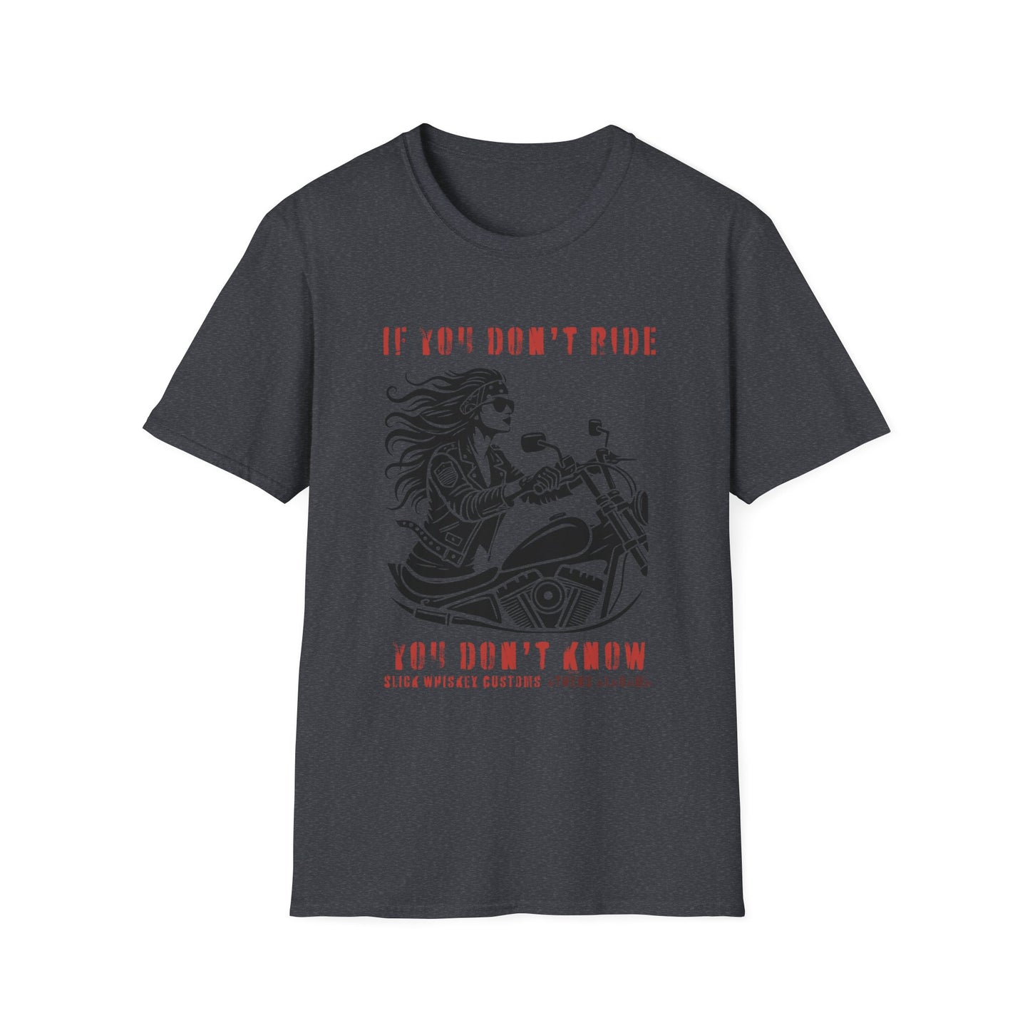SWC Collection- Girl if you dont ride Motorcycle Enthusiast T-Shirt, If You Don't Ride You Don't Know, Unisex Tee, Gift for Bikers, Casual Wear, Summer Outing