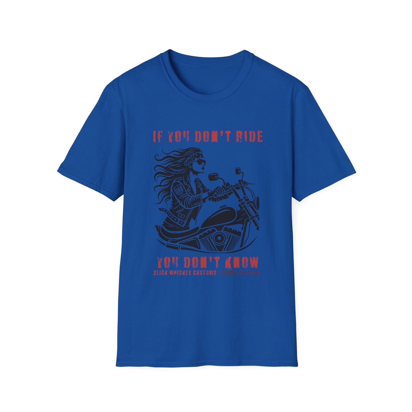 SWC Collection- Girl if you dont ride Motorcycle Enthusiast T-Shirt, If You Don't Ride You Don't Know, Unisex Tee, Gift for Bikers, Casual Wear, Summer Outing
