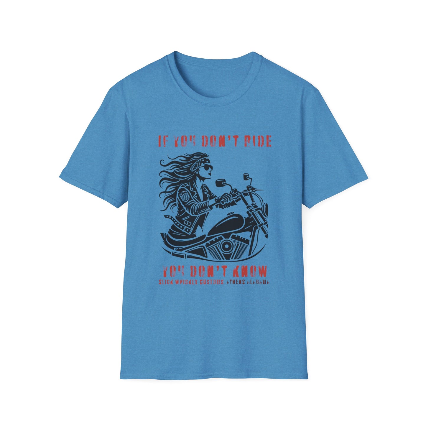 SWC Collection- Girl if you dont ride Motorcycle Enthusiast T-Shirt, If You Don't Ride You Don't Know, Unisex Tee, Gift for Bikers, Casual Wear, Summer Outing