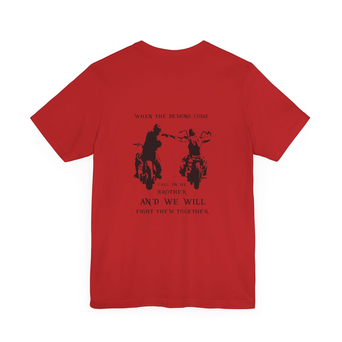 When the Demons Come T-shirt