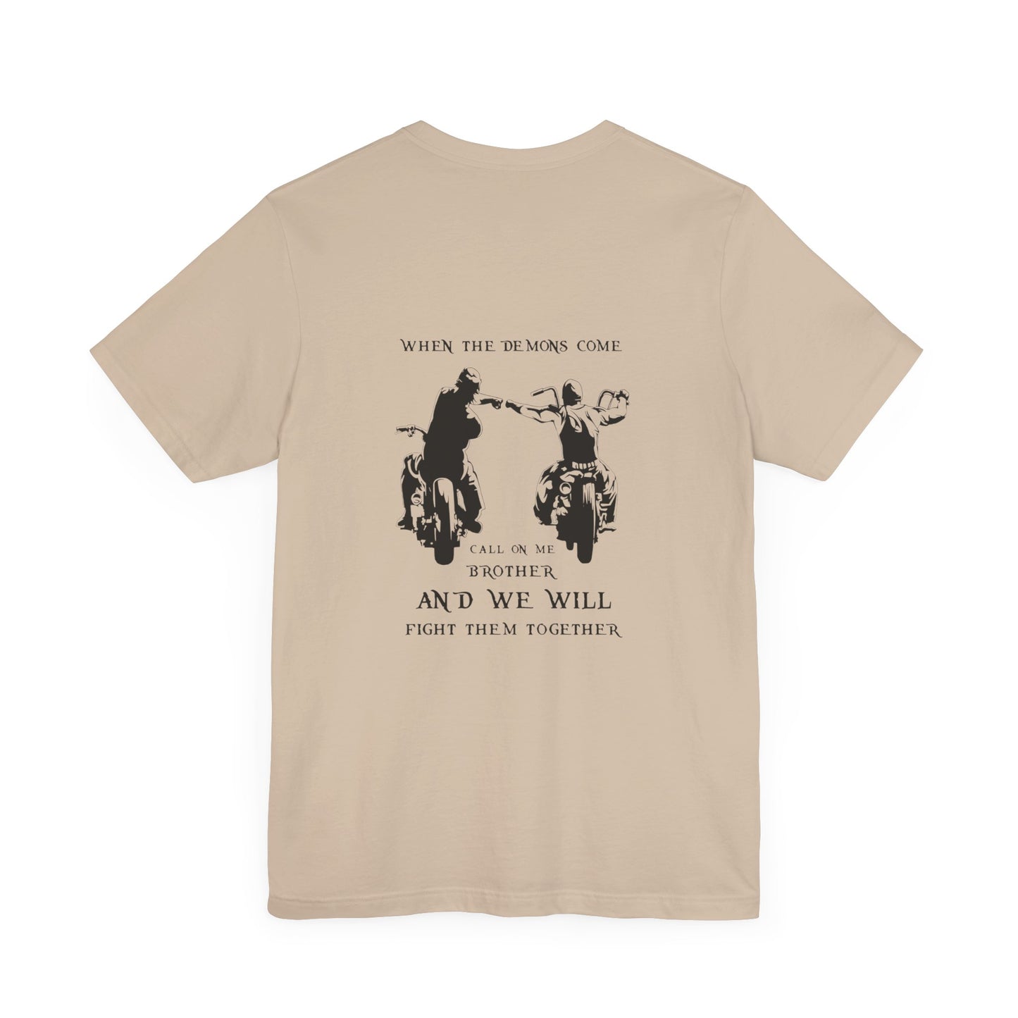 When the Demons Come T-shirt