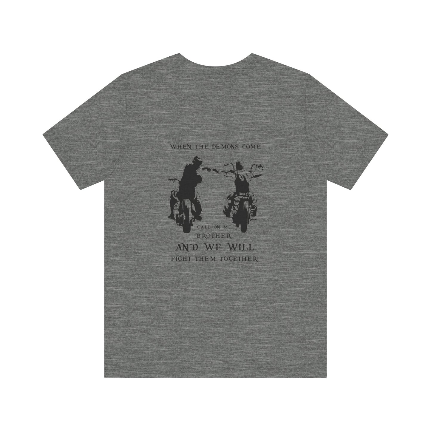 When the Demons Come T-shirt