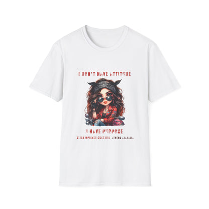 SWC Collection- Girl Attitude & Purpose T-Shirt, Funny Graphic Tee, Unique Gift for Her, Statement Shirt, Casual Everyday Wear
